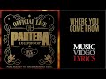 Pantera - Where You Come From (Lyrics)