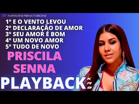 PRISCILA SENNA - EoVentoLevou_DeclarçãoDeAmor_seuAmorÈbom_UmNovoAmor_TudoDeNovo - PLAYBACK DEMO