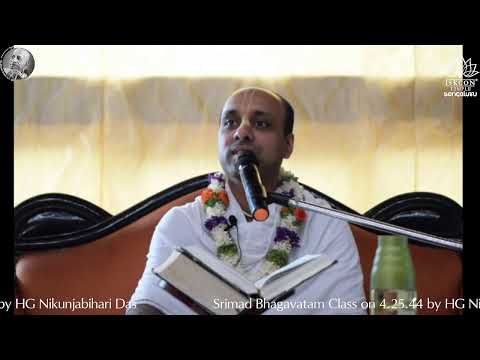 Srimad Bhagavatam Class SB 4.25.44
