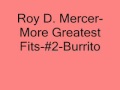 Roy D. Mercer-More Greatest Fits-#2-Burrito