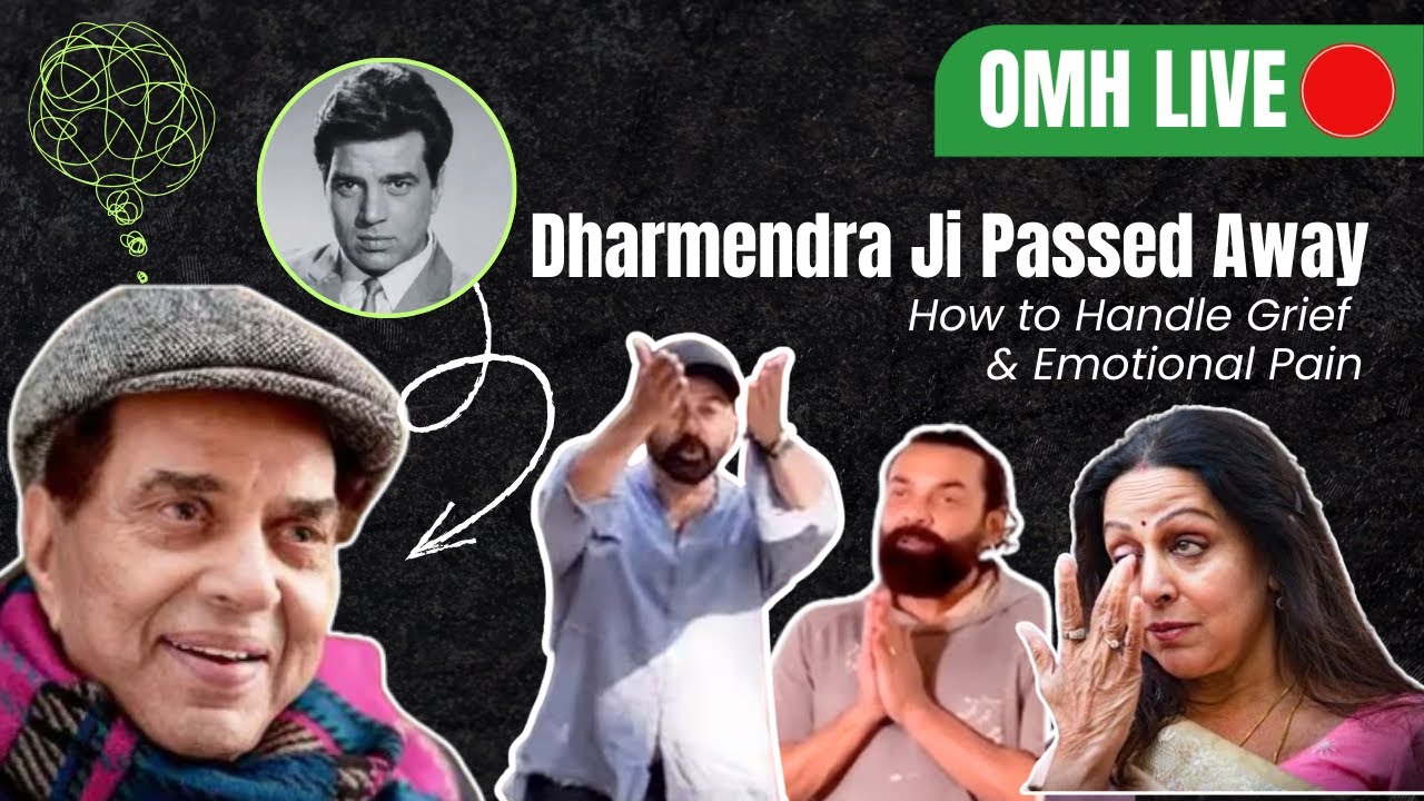 Health Talk Dharmendra Ji Passed Away at 89 How to Handle Grief Emotional Pain OnlyMyHealth
