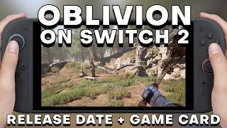 Oblivion Remastered Switch 2 - Release Date, Gameplay...and Full Game Card?