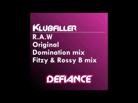 Klubfiller - R.A.W (Original Mix) [Defiance Recordings]