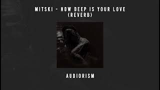 Download lagu MITSKI - HOW DEEP IS YOUR LOVE (REVERB) mp3