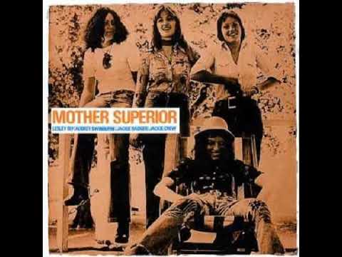 Mother Superior__Mother Superior 1975 [Full Album]