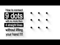 Can You Solve This Dot Puzzle?| How to Connect 9 Dots With 4 Straight Lines?