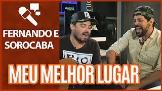 Meu melhor lugar | Fernando e Sorocaba - Versão Exclusiva Gazeta FM