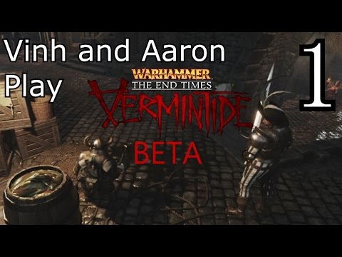 Warhammer - Vermintide BETA Lets Play Part 1 - Into Ubersreik
