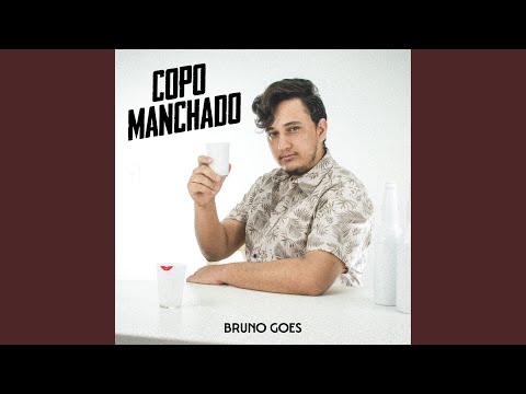 Copo Manchado - Bruno Góes