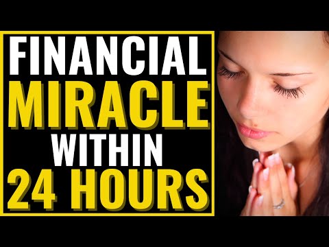 I'm Praying For You To Receive A Financial Miracle Within 24 Hours