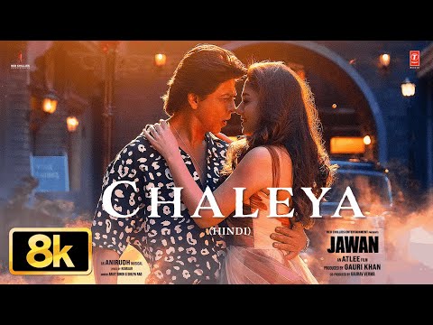 Jawan: Chaleya 8K Full Song | Shah Rukh Khan | Nayanthara | Atlee | Anirudh | Arijit S, Shilpa R