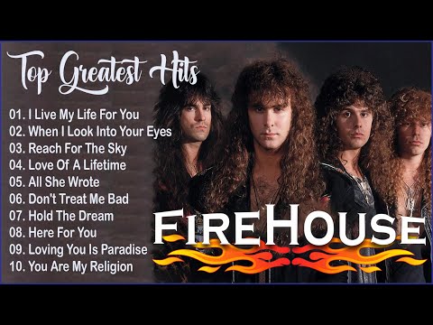 Firehouse Greatest Hits -  Best Songs Firehouse Playlist