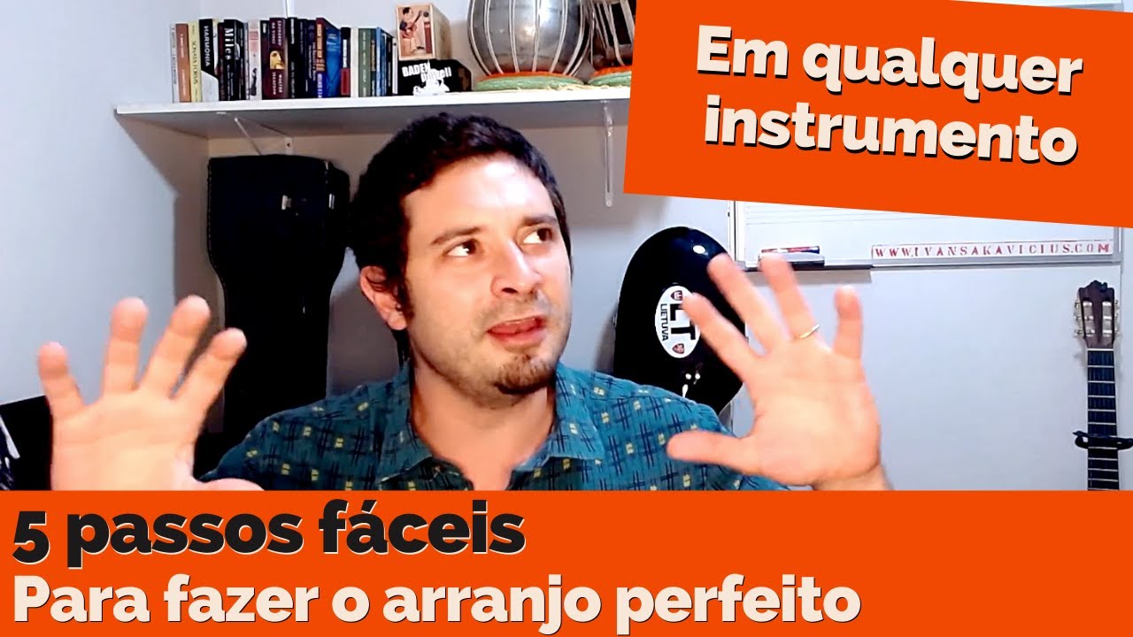 5 passos para criar o arranjo perfeito | Em qualquer instrumento!