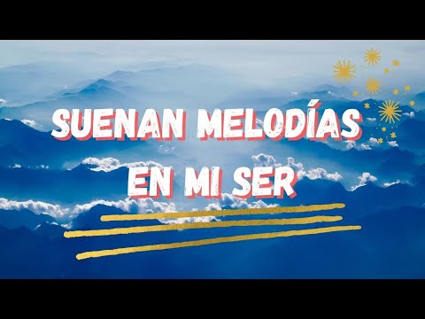 SUENAN MELODÍAS EN MI SER | Himno Majestuoso #506