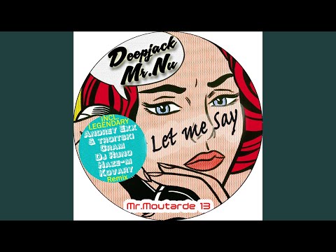 Let Me Say (Andrey Exx & Troitski Remix)