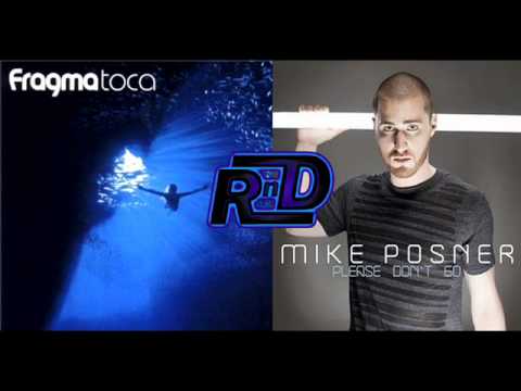 Fragma vs. Mike Posner - Toca Please Don't Go (RND Mash)