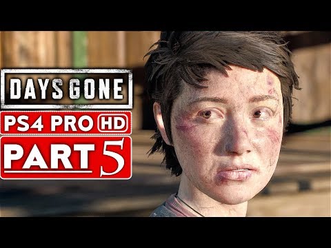 DAYS GONE Gameplay Walkthrough Part 5 [1080p HD PS4 PRO] - No Commentary