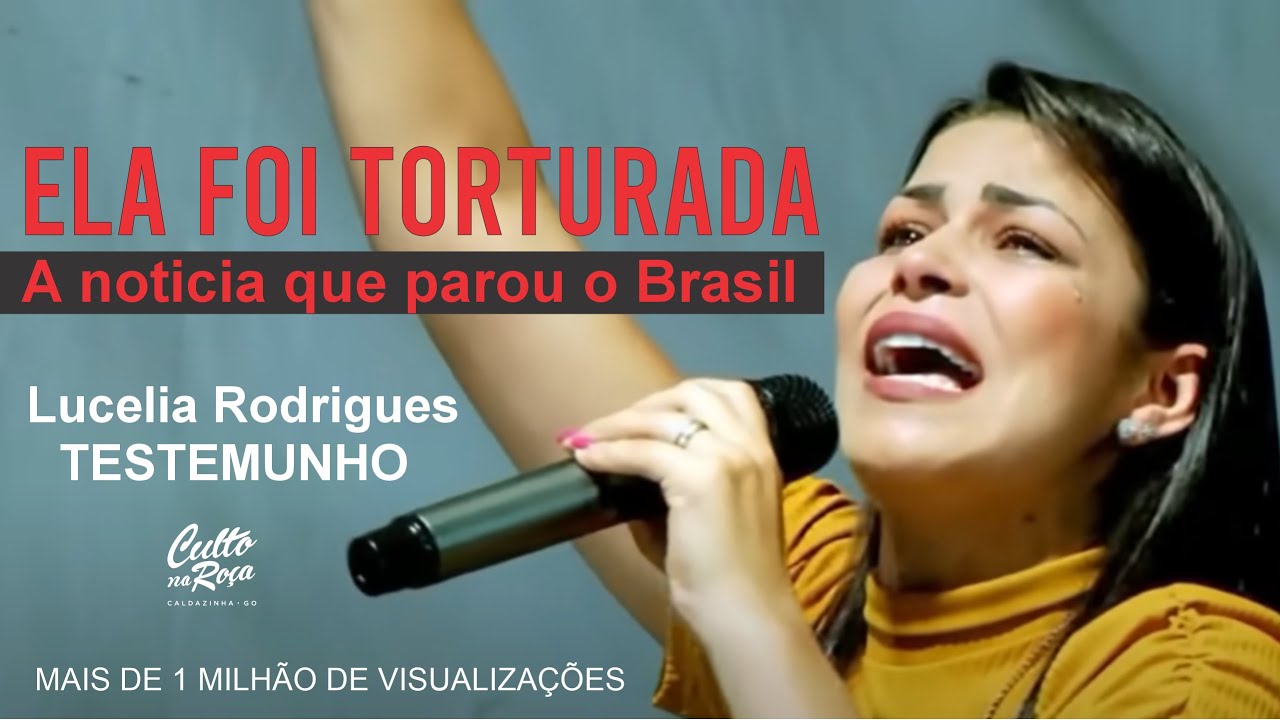Testemunho  Completo - Lucelia Rodrigues a menina que foi torturada