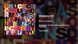 Bruce Cockburn - Blueberry Hill