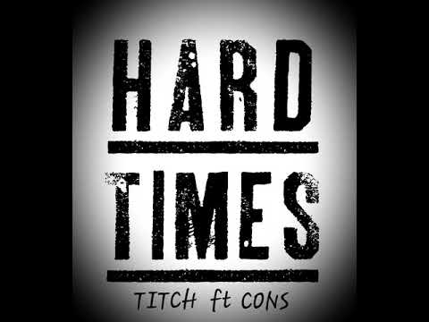 Titch ft cons hard times