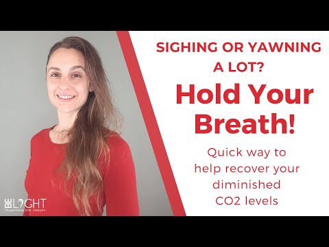 Sighing or Yawning a Lot? Hold Your Breath to Recover Your Diminished CO2 Levels - Oxygen Advantage