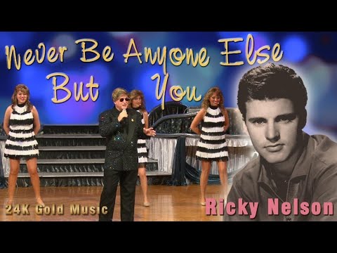 NEVER BE ANYONE ELSE BUT YOU - 24K Gold Music - COVER - Ricky Nelson Song - 50's Golden Oldies  LIVE
