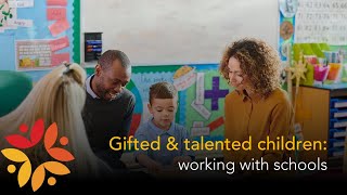 Gifted and talented children: working with schools