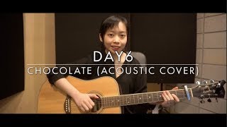 DAY6 - CHOCOLATE (Acoustic Cover)
