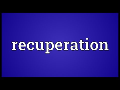 Recuperation Recuperation Definition