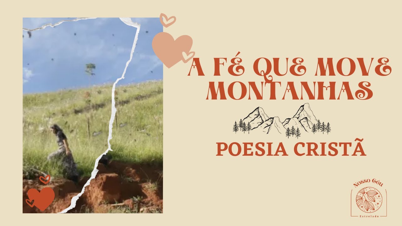 A Fé Que Move Montanhas 🗻 | Poesia Cristã
