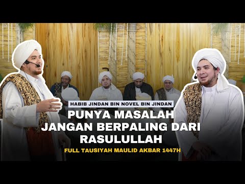 IF YOU HAVE PROBLEMS, DON'T TURN OFF THE PROPHET | HABIB JINDAN'S LECTURE ON MAULID AKBAR AL FACH...