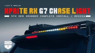XPrite RX G7 Chase Light *4Runner COMPLETE Install and Review*