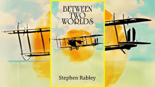 Between Two Worlds - Stephen Rabley | Audiobook