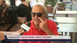 2022-05-13 IMPRUNETA - TERREMOTO, TANTA PAURA E NOTTI INSONNI