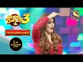 Raveena Tandon ने किया Super Dancers के साथ Dance Super Dancer 3