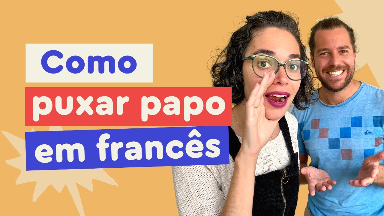 13 Frases para Puxar Papo em Francês | Afrancesados