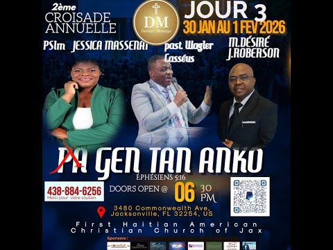 2nd CROISADE ANNUELLE DE DM | AT FHACCJAX | JOUR 3