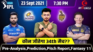 IPL 2021-Mumbai Indians vs Kolkata Knight Riders 34th Match Prediction,Preview and Dream 11 Team