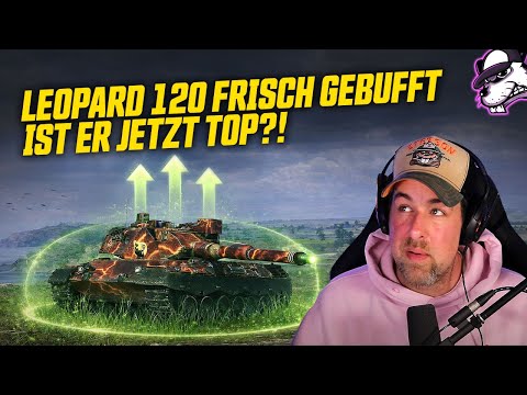 Patch 2.1.1 | Leopard 120 freshly buffed - Is it now a top Tier XI? [WoT - Gameplay - DE]