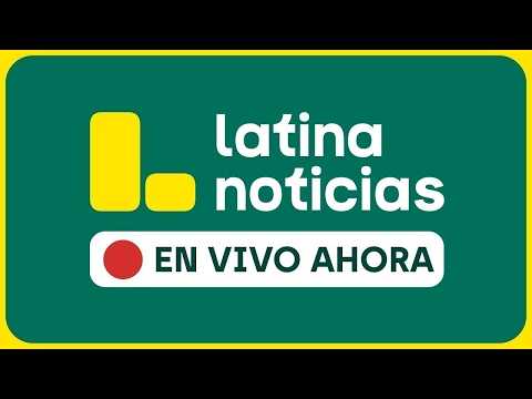 LATINA EN VIVO: NOTICIAS DEL PERÚ Y EL MUNDO