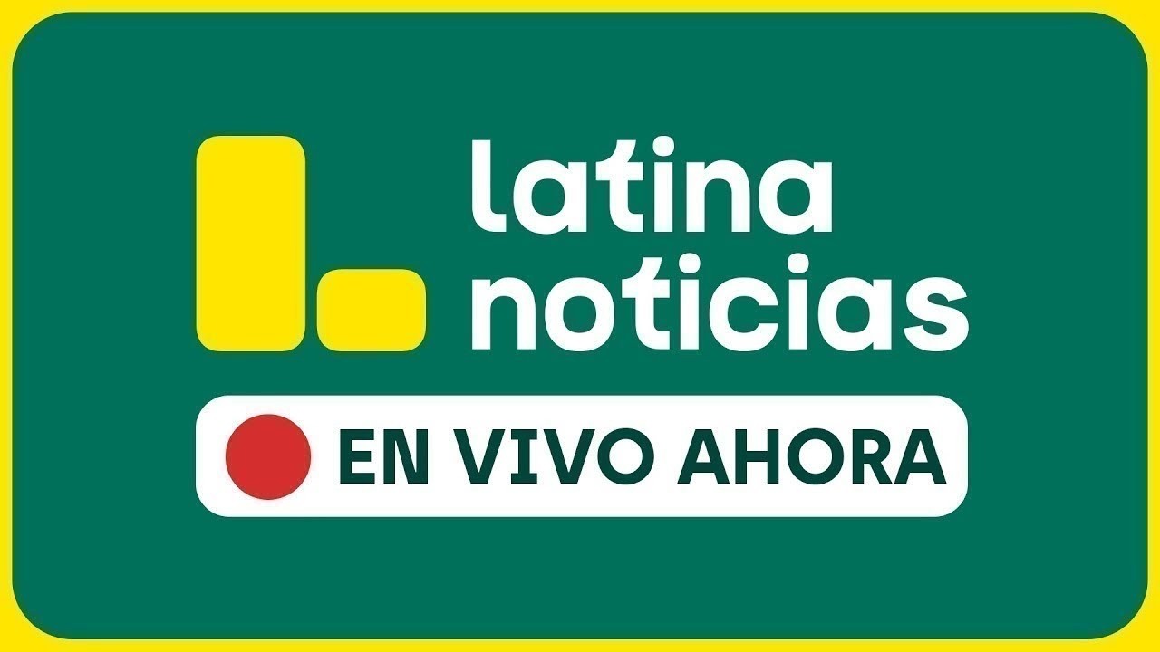 LATINA EN VIVO: NOTICIAS DEL PERÚ Y EL MUNDO