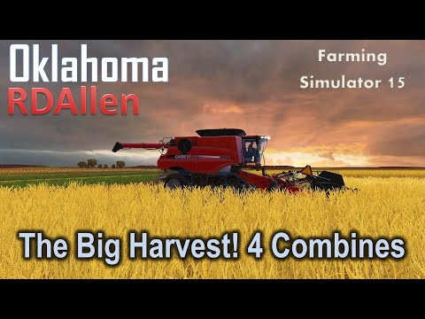 The Big Harvest, 4 Combines! | E19 Oklahoma | Farming Simulator 15