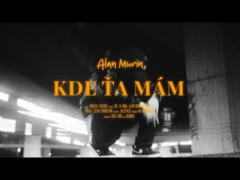 Alan Murin - Kde Ťa Mám |Official Video|