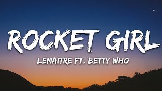 Lemaitre - Rocket Girl 🎵 (Lyrics) feat. Betty Who