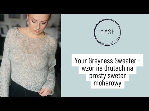 Your Greyness Sweater - sweter moherowy raglan od góry wzór na druty dla początkujących