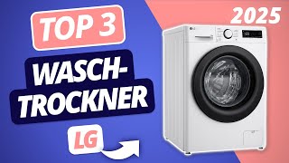 Der beste LG WASCHTROCKNER 2025 | TOP 3 Waschtrockner im Vergleich
