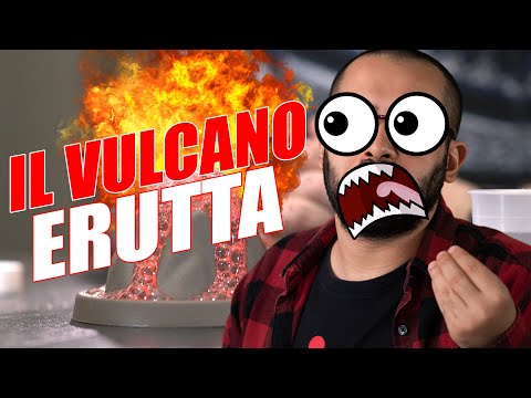 Ho fatto eruttare un vulcano!