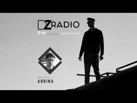 DZ Radio 144 - Arrina Guest Mix