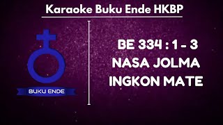 Download lagu BUKU ENDE | BE HKBP 334 : 1 - 3 ' NASA JOLMA INGKON MATE ' ( KARAOKE LIRIK ) mp3 Download lagu BUKU ENDE | BE HKBP 334 : 1 - 3 ' NASA JOLMA INGKON MATE ' ( KARAOKE LIRIK ) mp3
