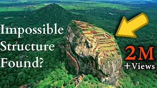 Sigiriya (Ravana&#39;s Palace) - Incredible Ancient Technology Found in Sri Lanka?